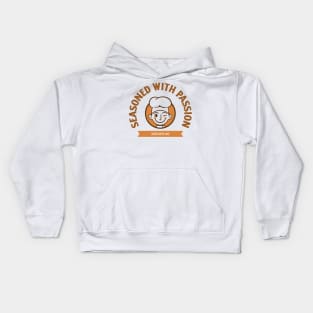 SEASONED WITH PASSION SERVED WITH LOVE CHEF'S LIFE Kids Hoodie